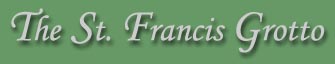 The St. Francis Grotto